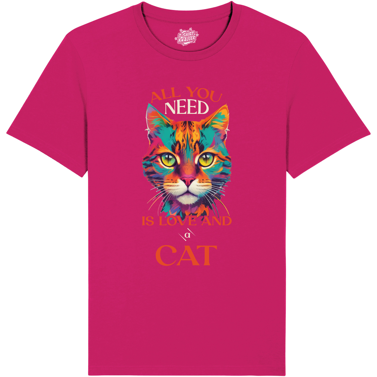 All you need is love and a cat  - Fuchsia